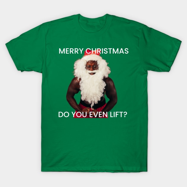 Lift meme for Christmas T-Shirt by BrokenTrophies